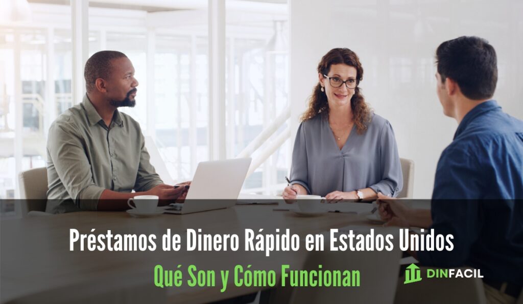 Préstamos de Dinero Rápido en Estados Unidos què son