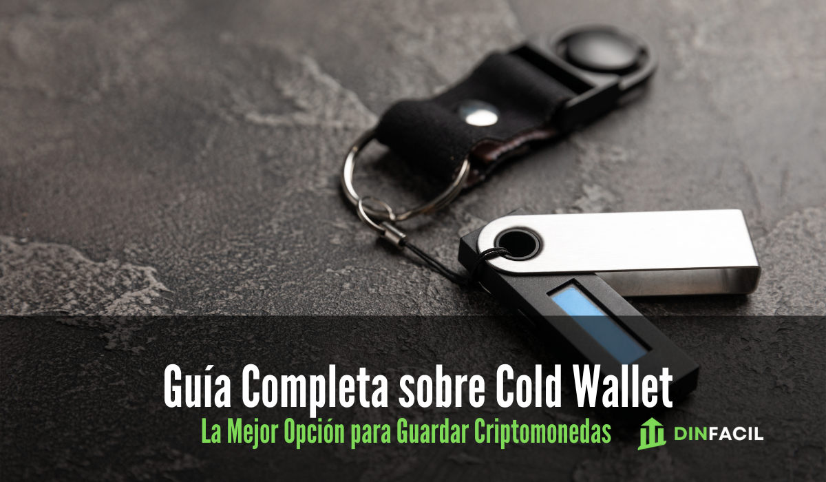 Guía Completa sobre Cold Wallet