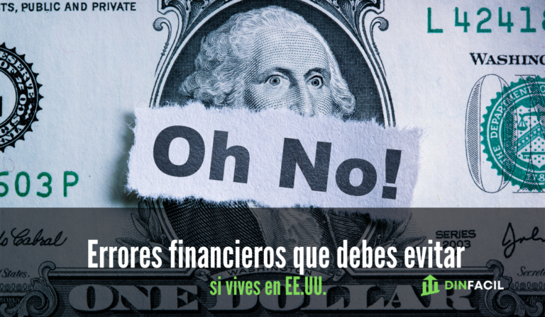 Errores financieros que debes evitar si vives en EE.UU.