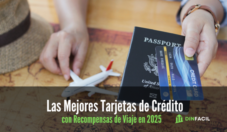 Las Mejores Tarjetas de Crédito con Recompensas de Viaje en 2025