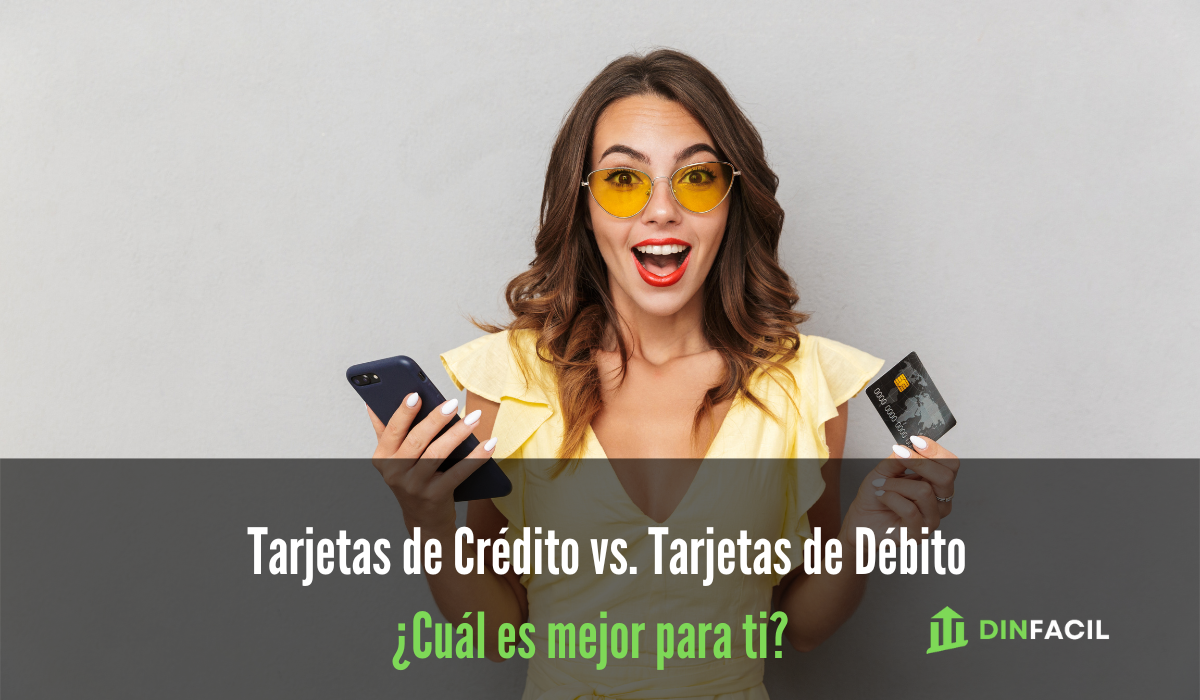 Tarjetas de Crédito vs. Tarjetas de Débito