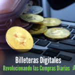 Billeteras Digitales Revolucionando las Compras Diarias