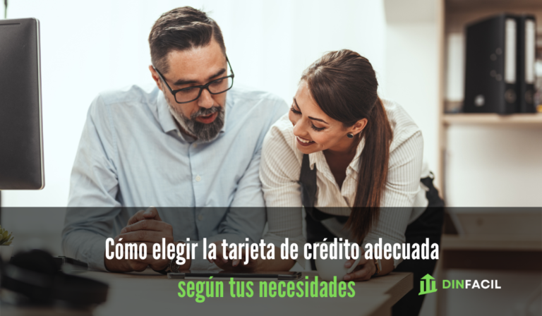 Cómo elegir la tarjeta de crédito adecuada según tus necesidades