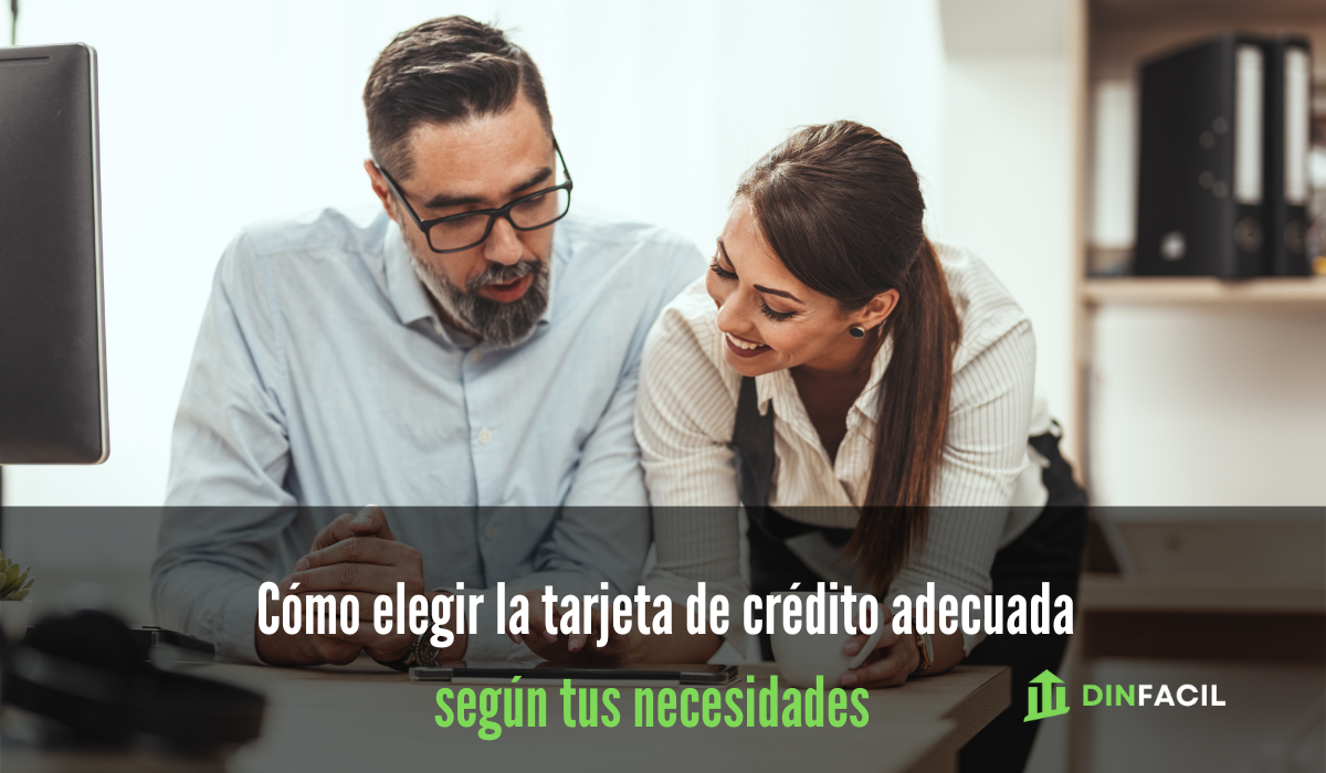Cómo elegir la tarjeta de crédito adecuada según tus necesidades