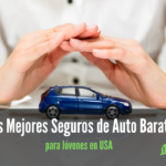 Los Mejores Seguros de Auto Baratos