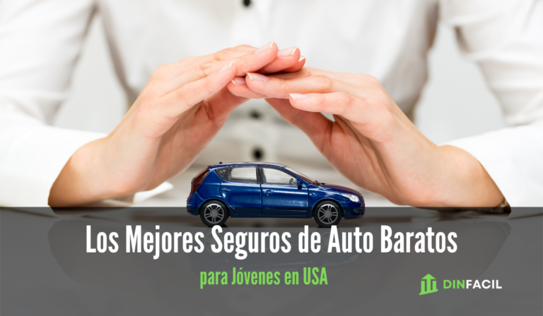 Los Mejores Seguros de Auto Baratos