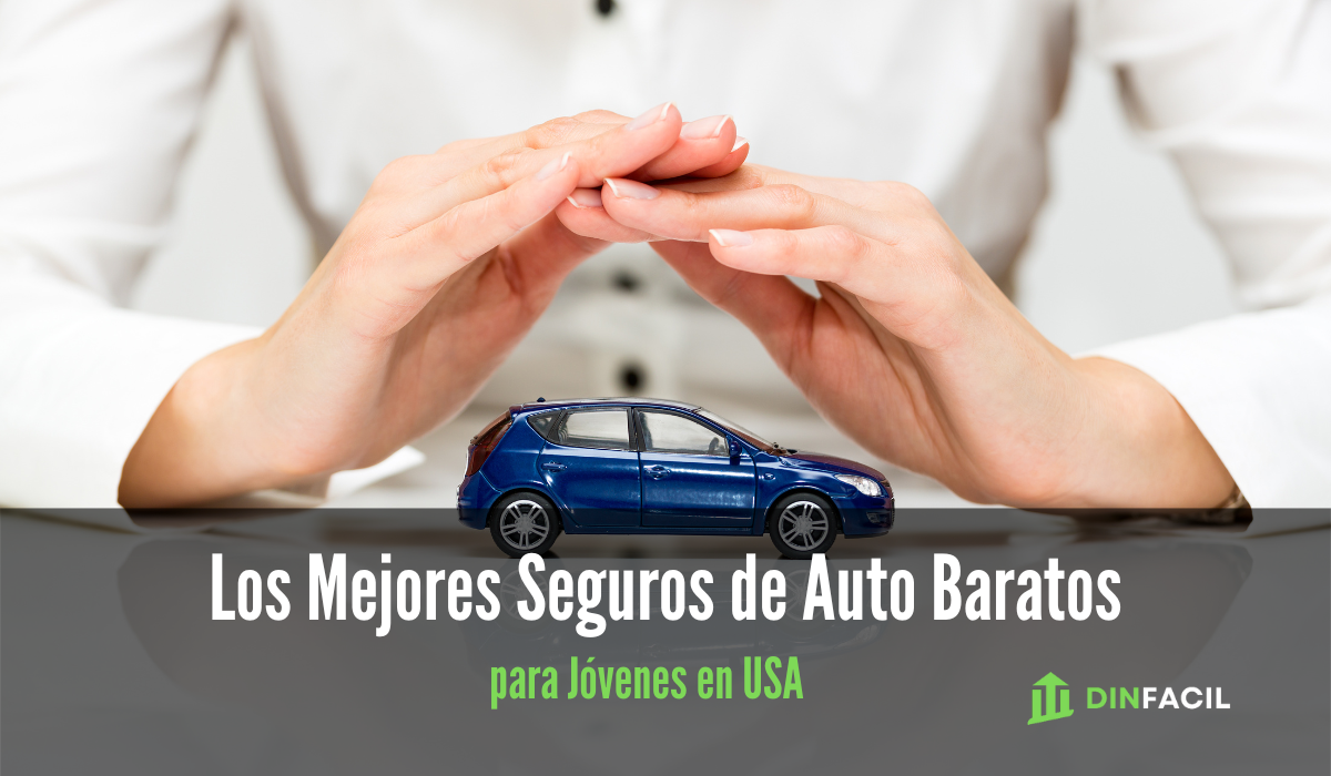 Los Mejores Seguros de Auto Baratos