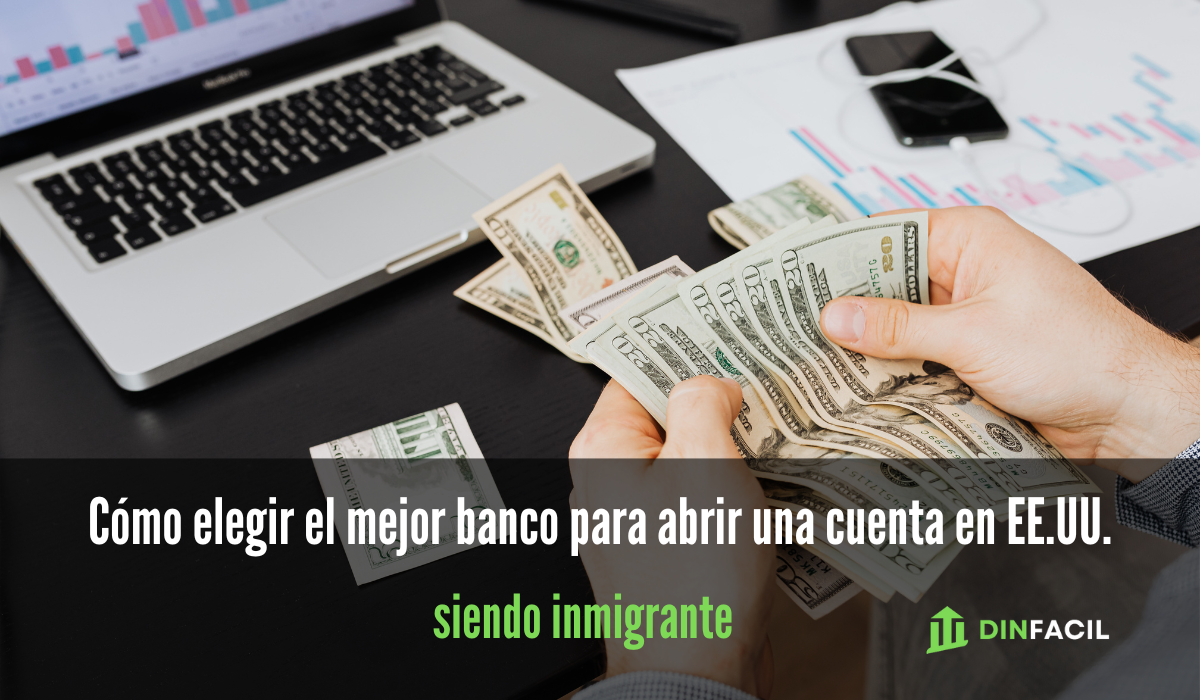 Cómo elegir el mejor banco para abrir una cuenta en EE.UU. siendo inmigrante