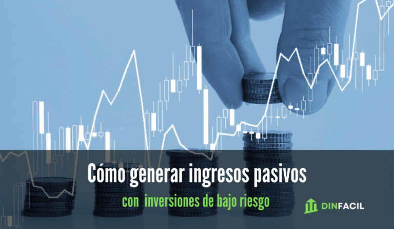Cómo generar ingresos pasivos con inversiones de bajo riesgo