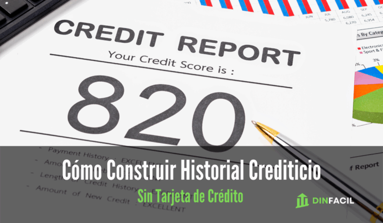 Cómo Construir Historial Crediticio sin Tarjeta de Crédito