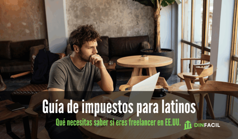 Guía de impuestos para latinos qué necesitas saber si eres freelancer o trabajas por tu cuenta en EE