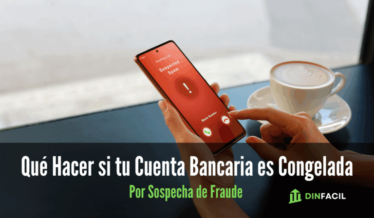 Qué Hacer si tu Cuenta Bancaria es Congelada por Sospecha de Fraude