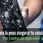 ¿Vale la pena asegurar tu celular Pros y contras del seguro móvil