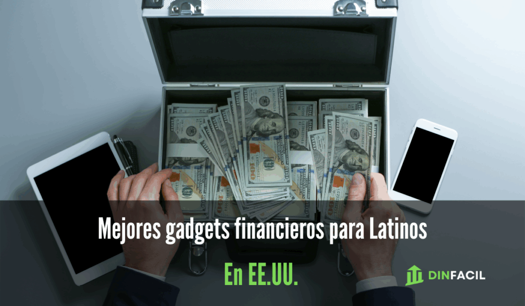 Mejores gadgets financieros para inmigrantes