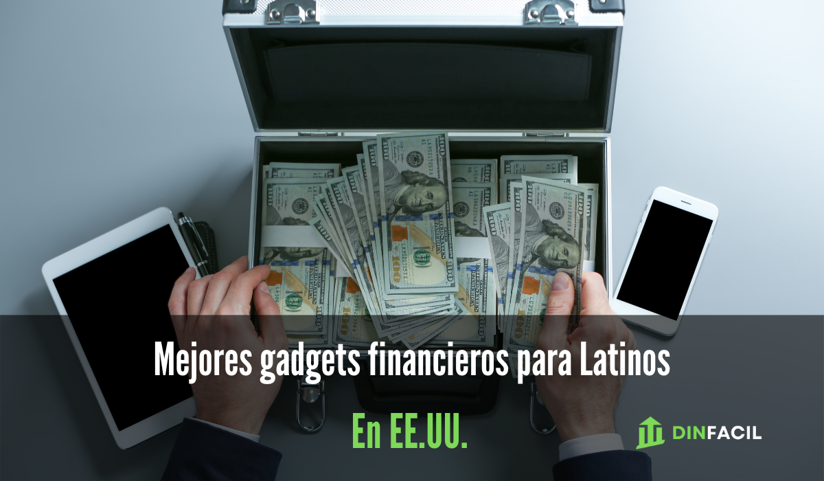 Mejores gadgets financieros para inmigrantes