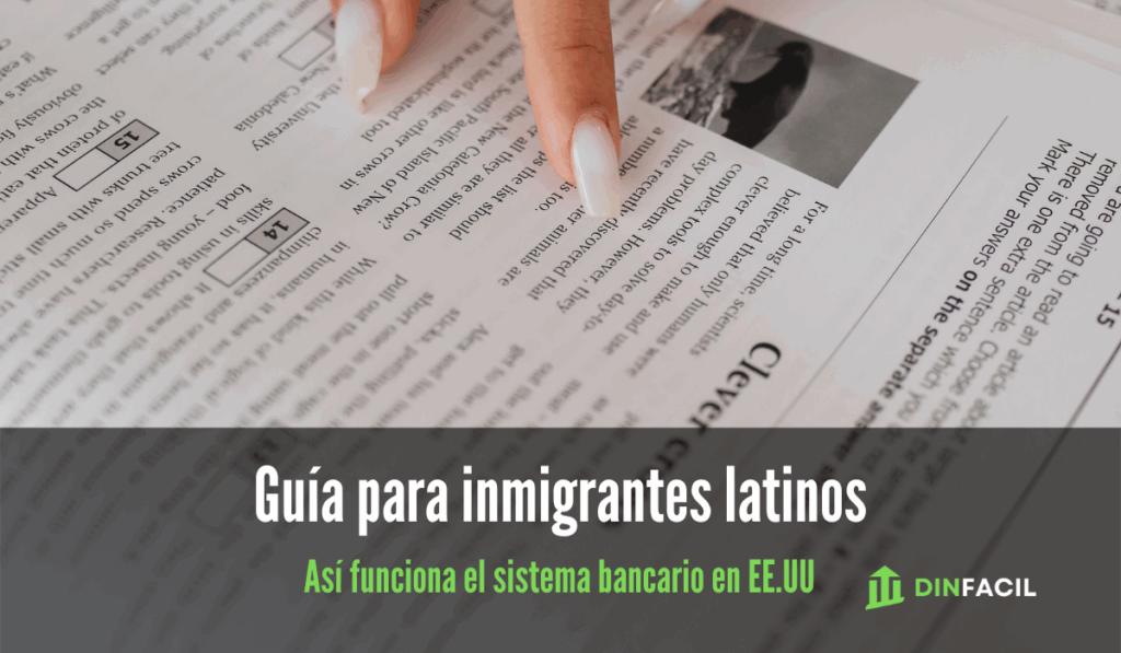 Guía para inmigrantes latinos Así funciona el sistema bancario en Estados Unidos (sin enredos)