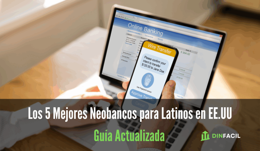 Los 5 Mejores Neobancos para Latinos en EE.UU