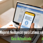 Los 5 Mejores Neobancos para Latinos en EE.UU