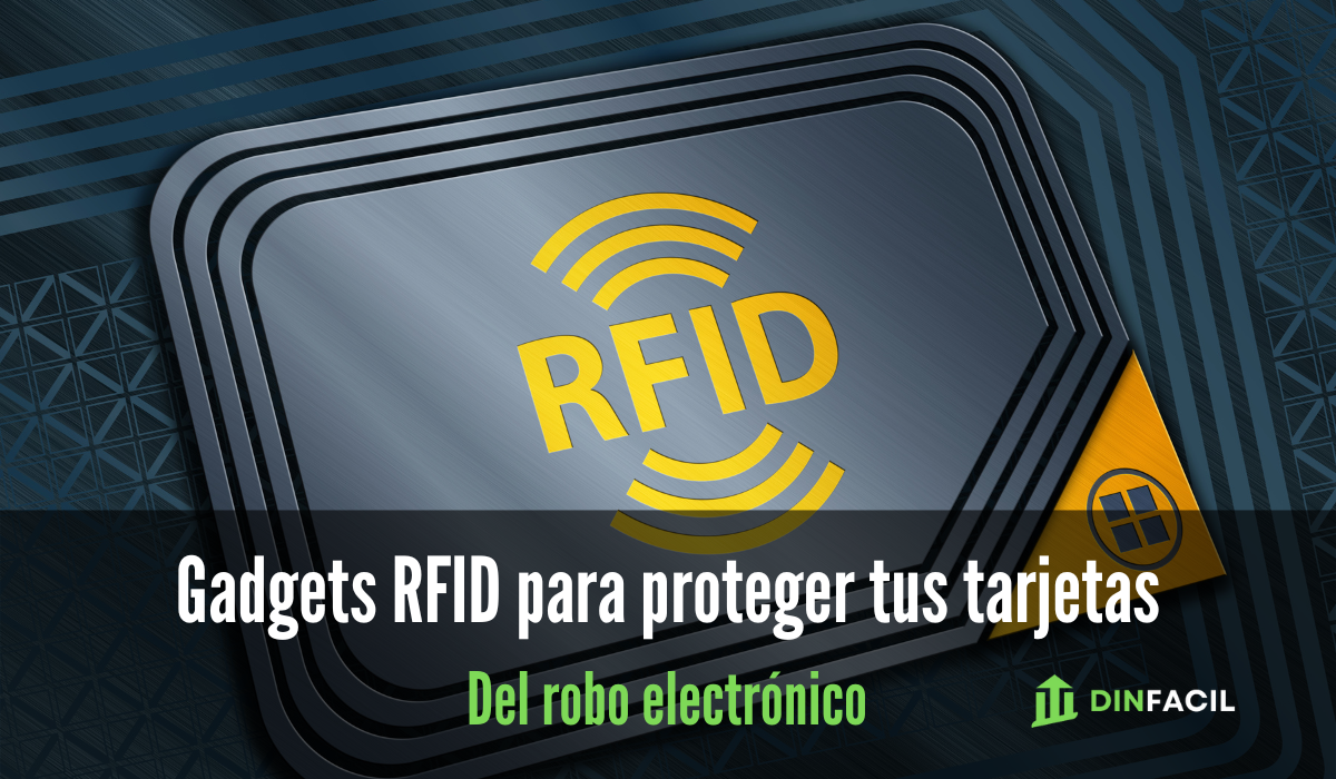 Gadgets RFID para proteger tus tarjetas del robo electrónico